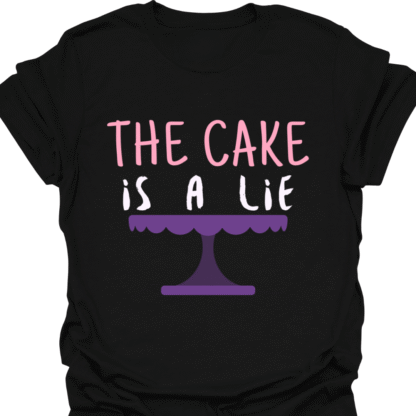 The Cake Is A Lie T-shirt