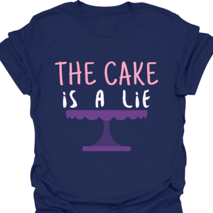 The Cake Is A Lie T-shirt - Image 5