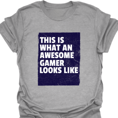 This Is What An Awesome Gamer Looks Like T-shirt - Image 2