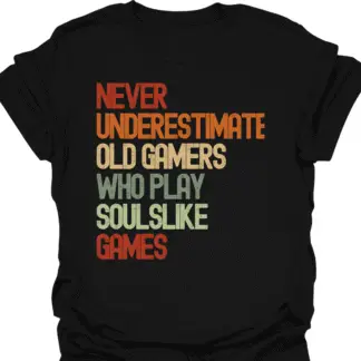 Never Underestimate Old Gamers Who Play Soulslike Games Retro T-Shirt