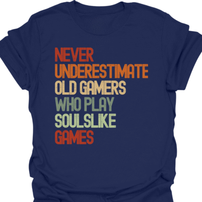 Never Underestimate Old Gamers Who Play Soulslike Games Retro T-Shirt - Image 5