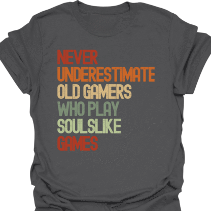 Never Underestimate Old Gamers Who Play Soulslike Games Retro T-Shirt - Image 6