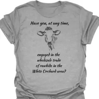 Engaged In Wholesale Rawhide Trade White Orchard T-shirt