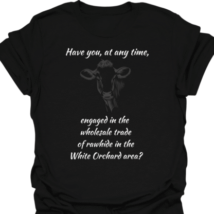 Engaged In Wholesale Rawhide Trade White Orchard T-shirt - Image 8