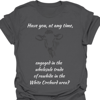 Engaged In Wholesale Rawhide Trade White Orchard T-shirt - Image 6