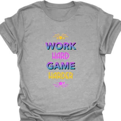 Work Hard Game Harder T-shirt - Image 2
