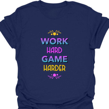 Work Hard Game Harder T-shirt - Image 5