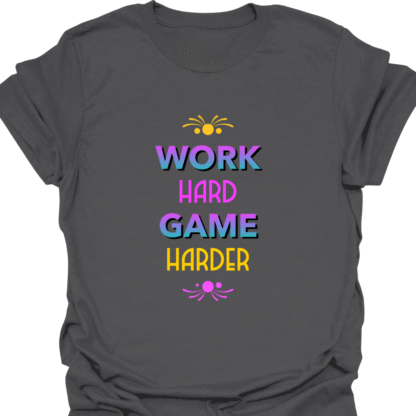 Work Hard Game Harder T-shirt - Image 6