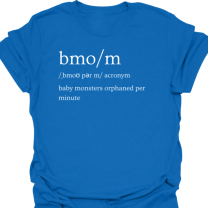 BMO/M Baby Monsters Orphaned Per Minute Definition T-shirt - Image 4