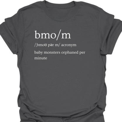 BMO/M Baby Monsters Orphaned Per Minute Definition T-shirt - Image 6