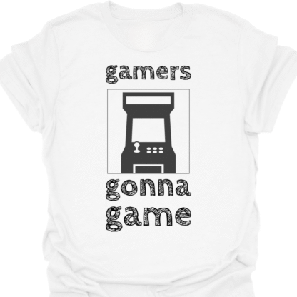 Gamers Gonna Game T-shirt - Image 3