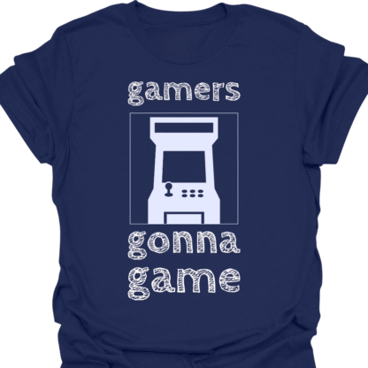 Gamers Gonna Game T-shirt - Image 5