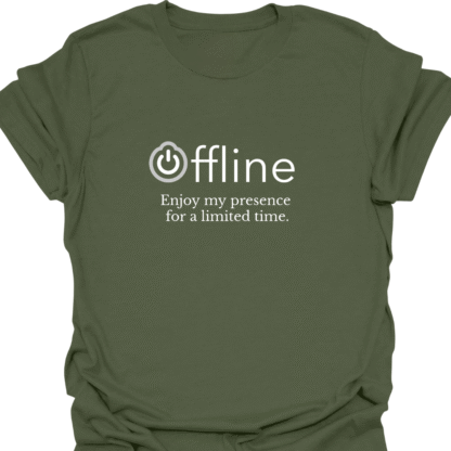 Offline Enjoy My Presence For A Limited Time T-shirt - Image 7