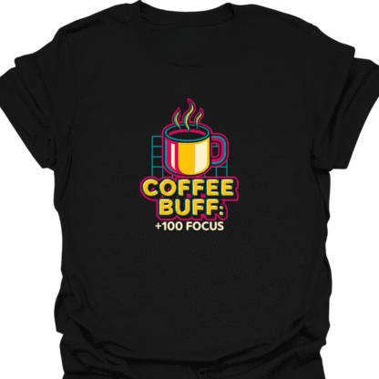 Coffee Buff +100 Focus 90s Bold T-Shirt