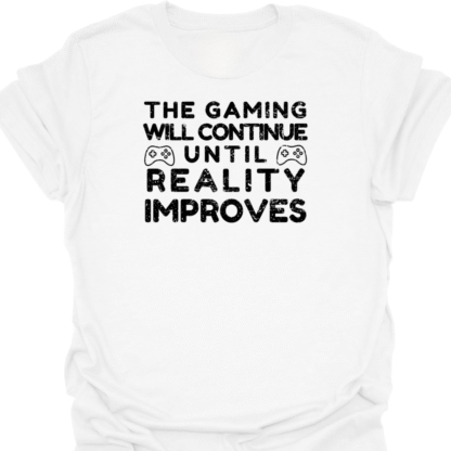 The Gaming Will Continue Until Reality Improves Grunge T-Shirt - Image 8