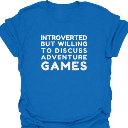 Introverted But Willing To Discuss Adventure Games Grunge T-Shirt - Image 11