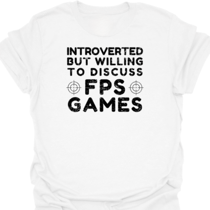 Introverted But Willing To Discuss FPS Games Grunge T-Shirt - Image 11