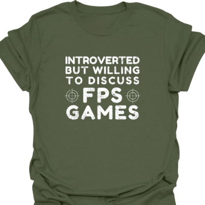 Introverted But Willing To Discuss FPS Games Grunge T-Shirt - Image 15