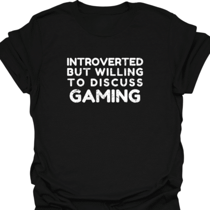 Introverted But Willing To Discuss Gaming Grunge T-Shirt