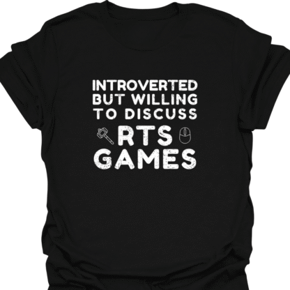Introverted But Willing To Discuss RTS Games Grunge T-Shirt
