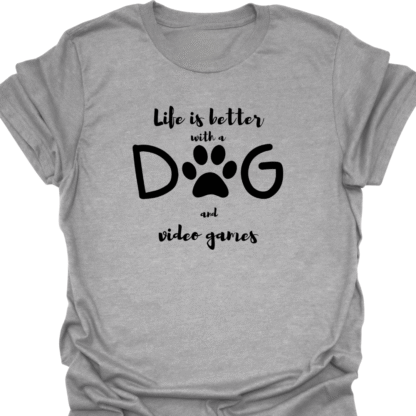 Life Is Better With A Dog and Video Games T-shirt - Image 2