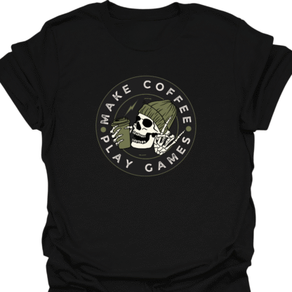Make Coffee Play Games Skeleton T-shirt