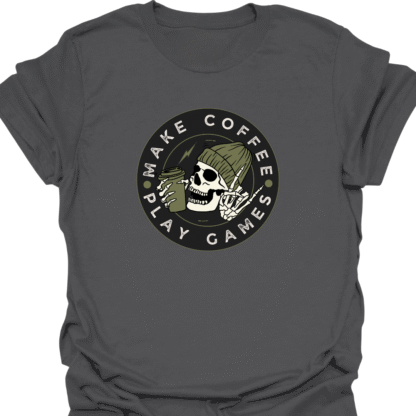 Make Coffee Play Games Skeleton T-shirt - Image 6