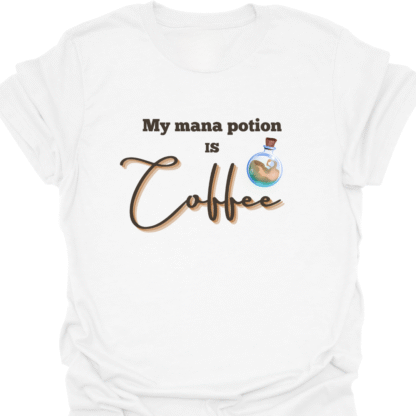 My Mana Potion Is Coffee T-shirt - Image 3