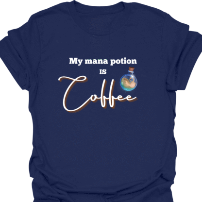 My Mana Potion Is Coffee T-shirt - Image 5