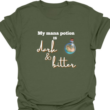 My Mana Potion Is Dark and Bitter T-shirt - Image 7