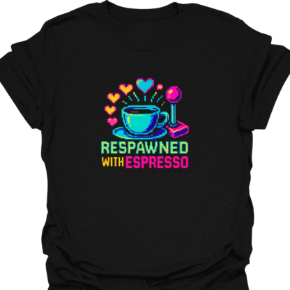 Respawned With Espresso Pixel Hearts T-Shirt