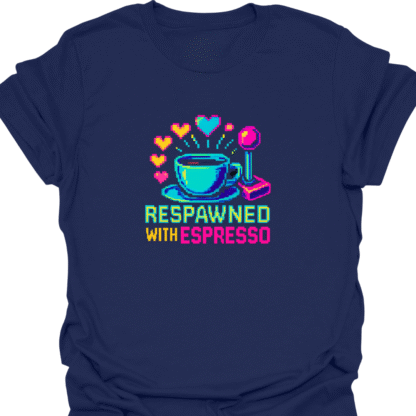 Respawned With Espresso Pixel Hearts T-Shirt - Image 5