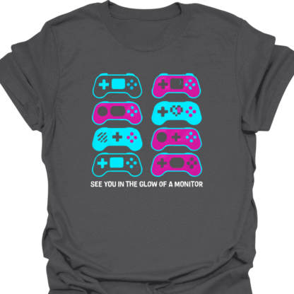 See You In The Glow Of A Monitor T-Shirt - Image 6