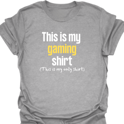 This Is My Gaming Shirt (This Is My Only Shirt) T-Shirt - Image 2