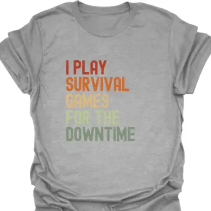 I Play Survival Games For The Downtime Retro T-Shirt - Image 9