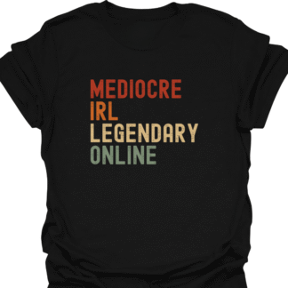 Mediocre IRL Legendary Online Retro T-Shirt
