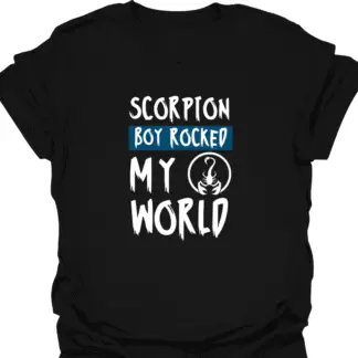 Scorpion Boy Rocked My World T-Shirt