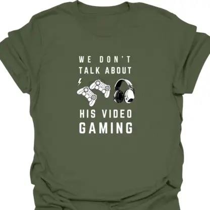 We Don't Talk About His Video Gaming T-Shirt - Image 14