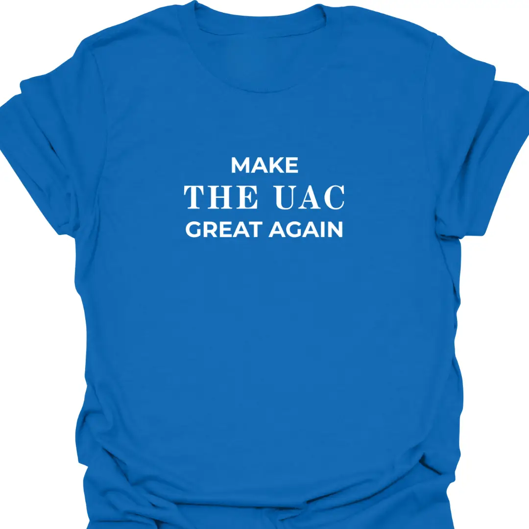 Make The UAC Great Again T-Shirt - Image 5
